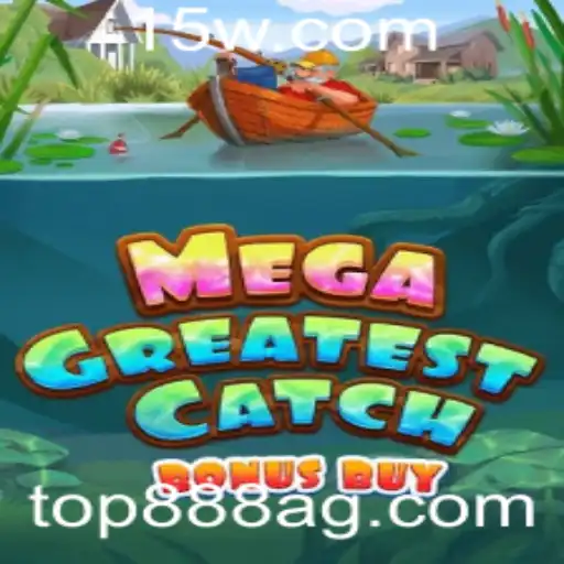 Explorando o Fascinante Mundo de MegaGreatestCatchBonusBuy: O Jogo Inovador de Top888